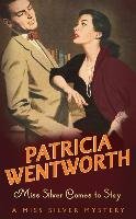 Miss Silver Comes to Stay Patricia Wentworth