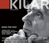 Missa pro pace Kilar Walewska Małgorzata, Siwek Rafał, Chór i Orkiestra Opery i Filharmonii Podlaskiej, Woś Janna, Brożek Paweł