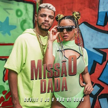 Missão Dada - Gabily, JS o Mão de Ouro