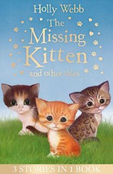 Missing Kitten and other tales - Webb Holly