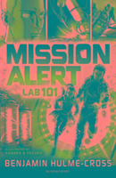 Mission Alert: Lab 101 - Hulme Cross Benjamin