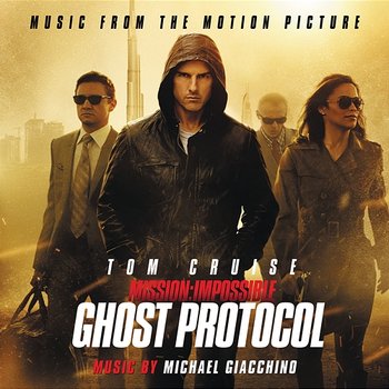 Mission: Impossible - Ghost Protocol - Michael Giacchino