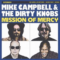Mission Of Mercy Campbell Mike, The Dirty Knobs