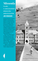 Missoula. Gwałty w amerykańskim miasteczku uniwersyteckim Krakauer Jon
