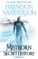 Mistborn: Secret History - Sanderson Brandon