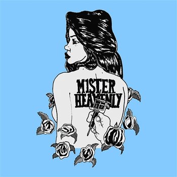 Mister Heavenly b/w Pineapple Girl - Mister Heavenly