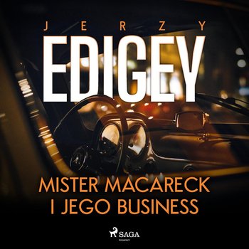 Mister Macareck i jego business - Edigey Jerzy