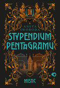 Mistic. Stypendium pentagramu. Tom 1&nbsp;-&nbsp;Aneta Swoboda