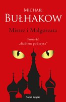 Mistrz i Małgorzata Michał Bułhakow