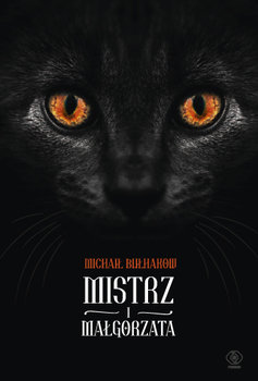 Mistrz i Małgorzata - Bułhakow Michaił