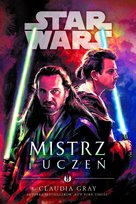 Mistrz i uczeń. Star Wars Gray Claudia