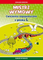 Mistrz wymowy. Ćwiczenia logopedyczne z głoską L - ebook PDF Paruszewska Agnieszka