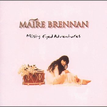 Misty Eyed Adventures - Máire Brennan