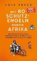 Mit 80 Schutzengeln durch Afrika Pryce Lois