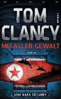 Mit aller Gewalt - Clancy Tom, Greaney Mark
