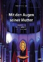 Mit den Augen seiner Mutter - Schwaderlapp Dominikus