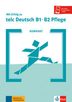 Mit Erfolg zu telc Deutsch Pflege B1-B2 KOMPAKT Klett Sprachen Gmbh