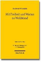 Mit Freiheit und Werten zu Wohlstand - Villiger Kaspar