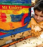 Mit Kindern im Bienengarten - Kutsch Irmgard, Obermann Gudrun