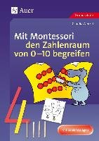 Mit Montessori Den Zahlenraum Von 0 - 10 Begreifen - Wenzel Claudia ...