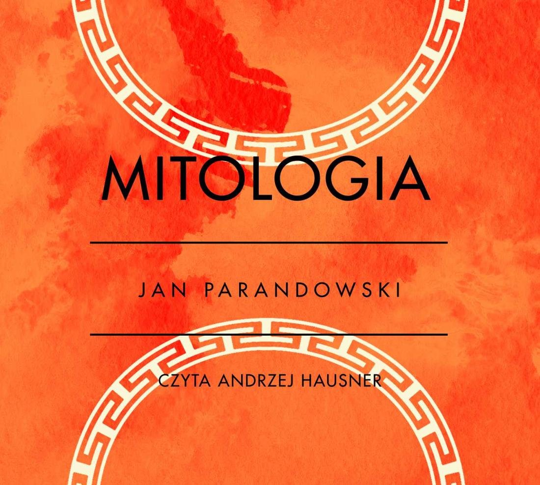 Mitologia Grecka Jan Parandowski Streszczenie Szczegółowe Mitologia - Parandowski Jan | Audiobook Sklep EMPIK.COM