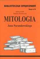 Mitologia Jana Parandowskiego Parandowski Jan
