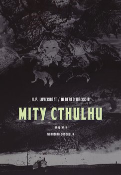 Mity Cthulhu - Breccia Alberto, Buscaglia Norberto, H.P. Lovecraft