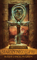 Mity i legendy starożytnego Egiptu Green Roger Lancelyn