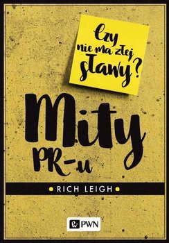 Mity PR-u - Leigh Rich