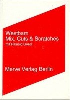 Mix, Cuts und Scratches mit Rainald Goetz Westbam