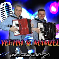 Mix Utworów Biesiadnych Mamzel, Vertim