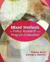 Mixed Methods for Policy Research and Program Evaluation Heinrich Carolyn J., Burch Patricia E.