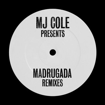 MJ Cole Presents Madrugada Remixes - MJ Cole