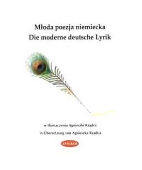 Młoda poezja niemiecka. Die Moderne Deutsche Lyrik - Opracowanie zbiorowe