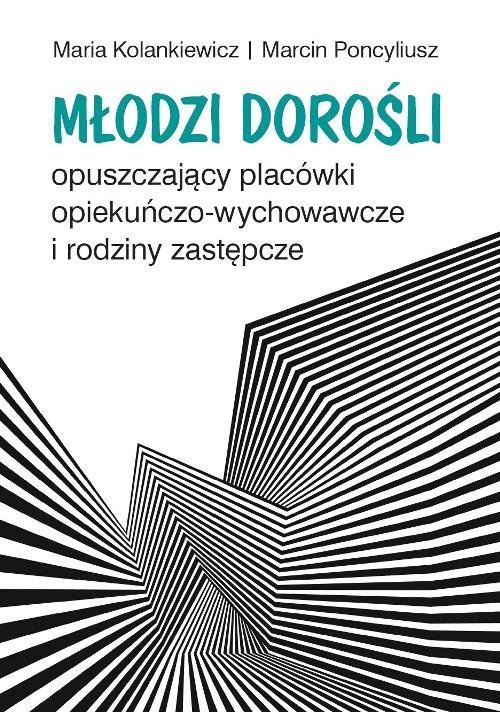 Młodzi dorośli opuszczający placówki opiekuńczo-wychowawcze i rodziny zastępcze - ebook PDF
