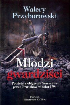 Młodzi gwardziści - Przyborowski Walery
