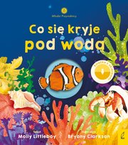 Młodzi przyrodnicy. Co się kryje pod wodą Molly Littleboy