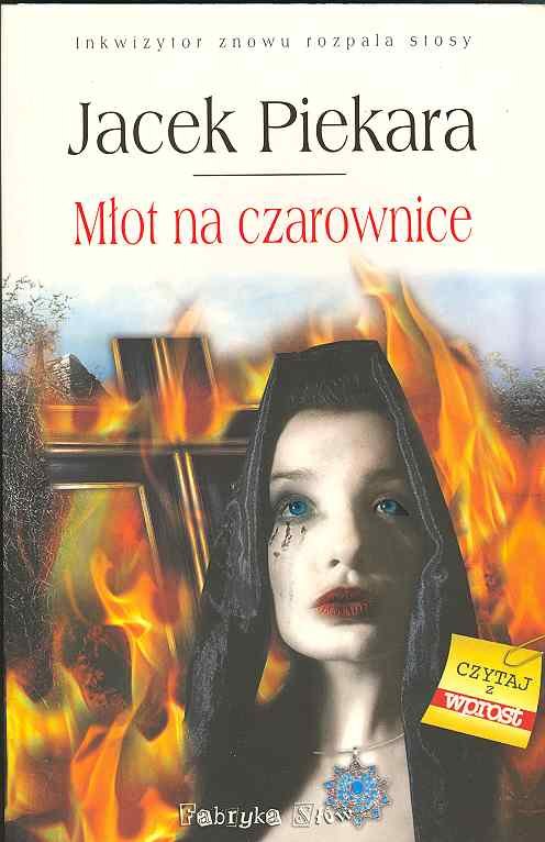 Młot na czarownice. Ja, inkwizytor. Tom 8 - Piekara Jacek | Książka w Empik