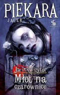 Młot na czarownice. Ja, inkwizytor. Tom 8 - Piekara Jacek
