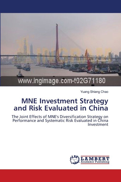MNE Investment Strategy and Risk Evaluated in China Chao Yuang Shiang