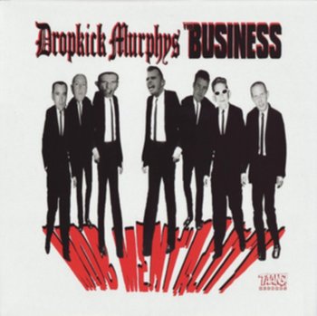 Mob Mentality - Dropkick Murphys/The Business