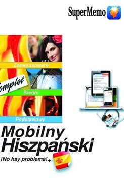 Mobilny hiszpański. No hay problema!+ Komplet. Poziom podstawowy. Poziom średni. Poziom zaawansowany A1-C1 + CD - Stawicka-Pirecka Barbara, Mionskowska Żaneta, Lopez Ivan Medel