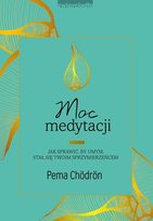 Moc medytacji Chodron Pema