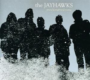 Mockingbird Time - the Jayhawks