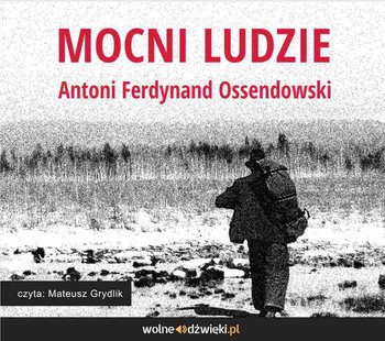Mocni Ludzie - Ossendowski Antoni Ferdynand