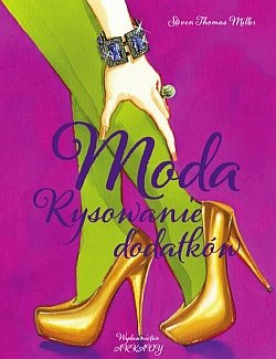 Moda Rysowanie Dodatków - Miller Steven Thomas