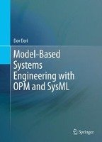 Model-Based Systems Engineering with OPM and SysML - Dori Dov