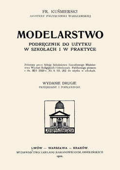 Modelarstwo podręcznik do użytku w szkołach i praktyce - M. Kustek