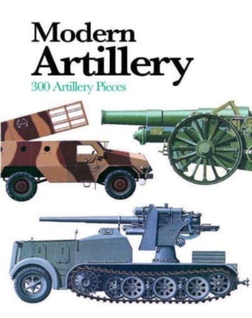 Modern Artillery 300 Artillery Pieces Ian V. Hogg Książka w Empik