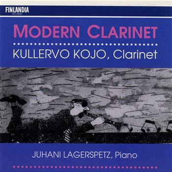 Modern Clarinet - Kullervo Kojo and Juhani Lagerspetz